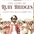 The Story of Ruby Bridges 