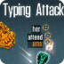Typing Attack - Game - TypingG