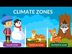 Climate Zones of the Earth | W