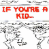 If You're a Kid
