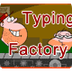 Typing factory