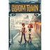 Gloom Town by Ronald L. Smith