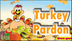 Turkey Pardon - PrimaryGames -