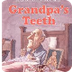 Grandpa's Teeth - Yo
