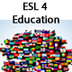 ESL 4 Education