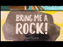 Bring Me A Rock by Daniel Miya