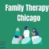 PPT - Family Therapy Chicago P
