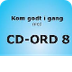 CD-ORD | Til prøve i retskrivn