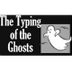 The Typing Of The Ghosts
