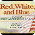 Red, White, and Blue: The Stor
