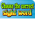 Choose correct Sight Word  K