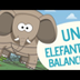 Un Elefante se Balanceaba