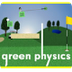 Green Physics
