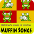 Muffin Songs
 - YouT