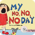 My No No No Day by 
