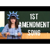 1st Amendment Song 