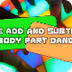 The Add and Subtract Body Part