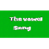 The Vowel Song (a e i o u) - Y