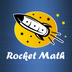 Rocket Math - Basic Math Facts