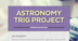 Astronomy Trig Project |