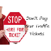Don’t Pay Your Traffic Tickets
