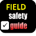Field Safety Guide