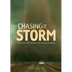 Chasing the Storm