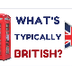 What's typically British? - Yo