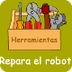 REPARA EL ROBOT