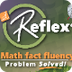 Reflex : Math fact fluency 