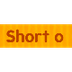 Short o