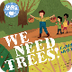 We Need Trees! – Cantata