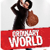 Ordinary World (2016) 