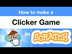 How to Make a Clicker Game in