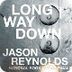 BT : Long Way Down : Jason Rey