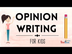 What is opinion writing?