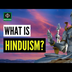 What is Hinduism? (See Below t