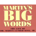 Martin s Big Words The Life of