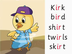 Kirk Bird: r-controlled vowel
