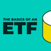 The basics of an ETF