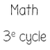 Maths 3e cycle