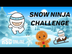 Snow Ninja Challenge
