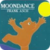 Moondance by Frank Asch