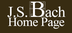  J.S. Bach Home Page