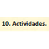 10. ACTIVIDADES