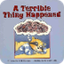 A Terrible Thing Happened: Mar