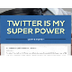 Twitter is my Super Power | Sm