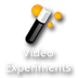 Video Experiments