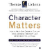 Character Matters Ebook by Tho