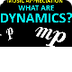 Dynamics 